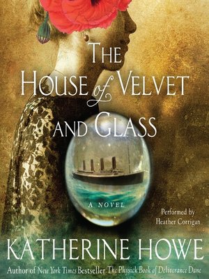 cover image of The House of Velvet and Glass